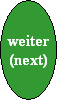weiter
(next)